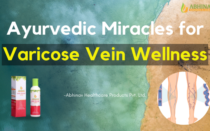 Ayurvedic-Miracles-for-Varicose-Vein-Wellness